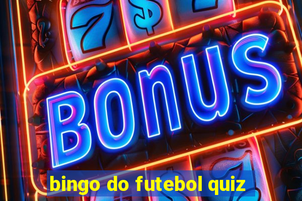 bingo do futebol quiz